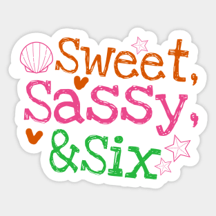 Sweet Sassy Six, Kids Birthday, 6th Birthday Sticker